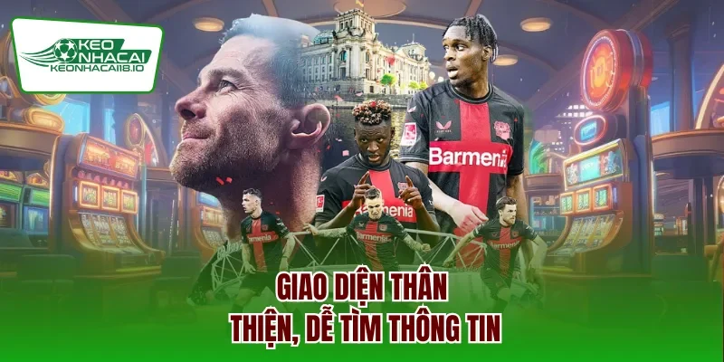 Giao diện thân thiện, dễ tìm thông tin